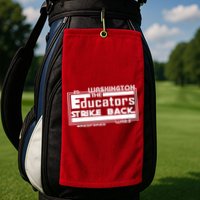 Red For Ed Washington Educators Strike Back Golf Towel