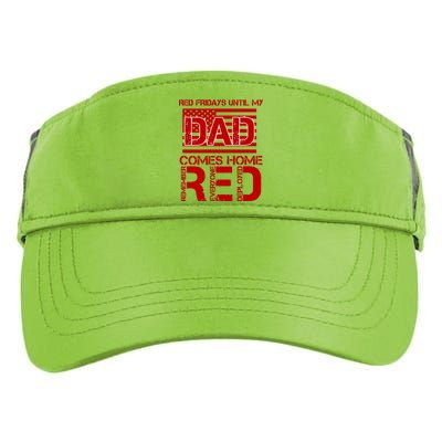 RED Friday Day Unitl My Dad Comes Home Adult Drive Performance Visor