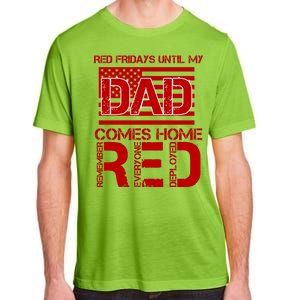 RED Friday Day Unitl My Dad Comes Home Adult ChromaSoft Performance T-Shirt