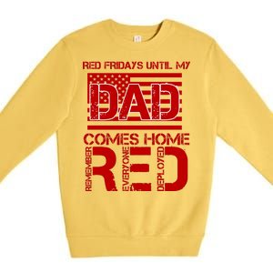 RED Friday Day Unitl My Dad Comes Home Premium Crewneck Sweatshirt