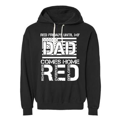 RED Friday Day Unitl My Dad Comes Home Garment-Dyed Fleece Hoodie