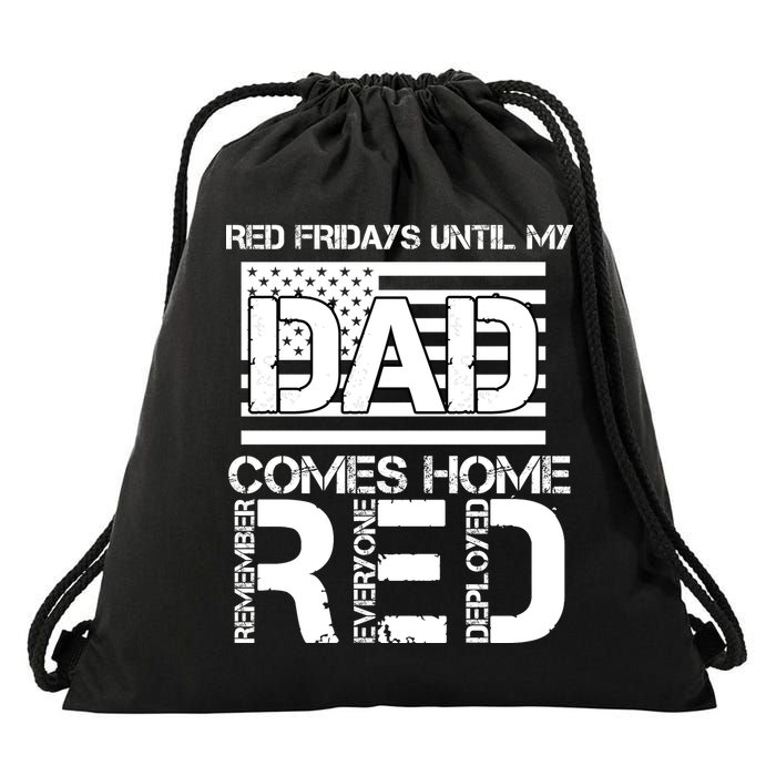 RED Friday Day Unitl My Dad Comes Home Drawstring Bag
