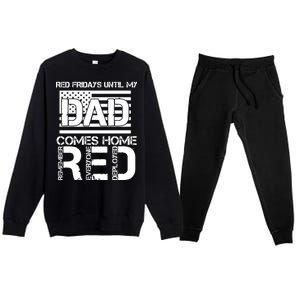 RED Friday Day Unitl My Dad Comes Home Premium Crewneck Sweatsuit Set