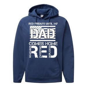 RED Friday Day Unitl My Dad Comes Home Performance Fleece Hoodie