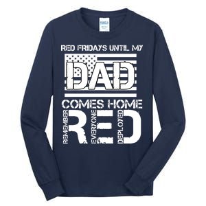 RED Friday Day Unitl My Dad Comes Home Tall Long Sleeve T-Shirt