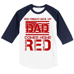 RED Friday Day Unitl My Dad Comes Home Baseball Sleeve Shirt