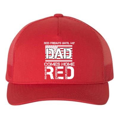 RED Friday Day Unitl My Dad Comes Home Yupoong Adult 5-Panel Trucker Hat