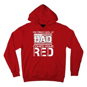 RED Friday Day Unitl My Dad Comes Home Hoodie