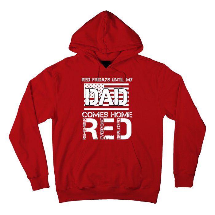 RED Friday Day Unitl My Dad Comes Home Hoodie