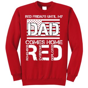 RED Friday Day Unitl My Dad Comes Home Sweatshirt