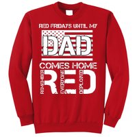 RED Friday Day Unitl My Dad Comes Home Sweatshirt