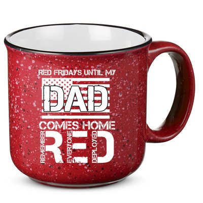 RED Friday Day Unitl My Dad Comes Home 15oz Campfire Ceramic Mug