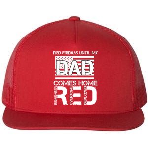 RED Friday Day Unitl My Dad Comes Home Flat Bill Trucker Hat