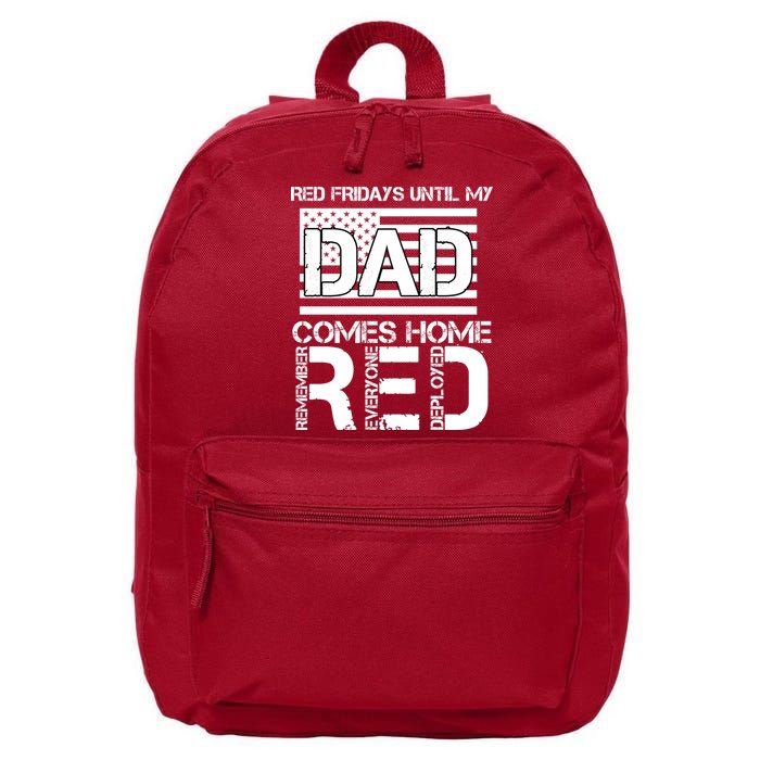RED Friday Day Unitl My Dad Comes Home 16 in Basic Backpack