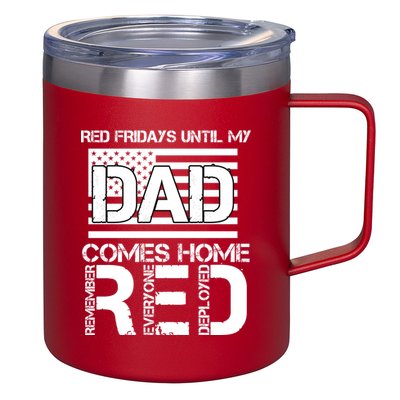 RED Friday Day Unitl My Dad Comes Home 12oz Stainless Steel Coffee Mug