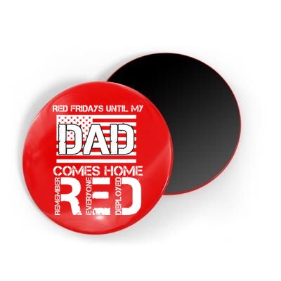 RED Friday Day Unitl My Dad Comes Home Magnet