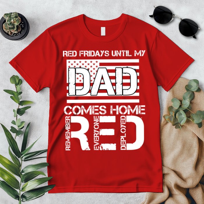 RED Friday Day Unitl My Dad Comes Home Premium T-Shirt