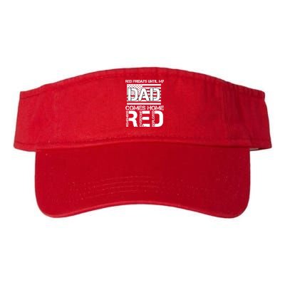 RED Friday Day Unitl My Dad Comes Home Visor