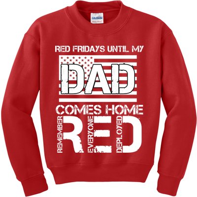 RED Friday Day Unitl My Dad Comes Home Kids Sweatshirt