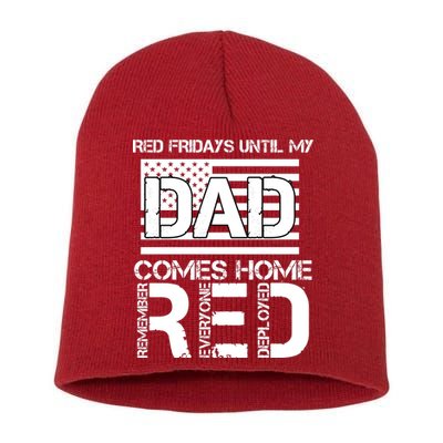 RED Friday Day Unitl My Dad Comes Home Short Acrylic Beanie