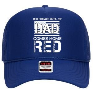 RED Friday Day Unitl My Dad Comes Home High Crown Mesh Back Trucker Hat