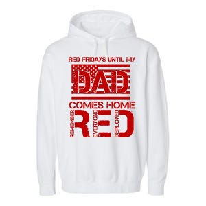 RED Friday Day Unitl My Dad Comes Home Garment-Dyed Fleece Hoodie