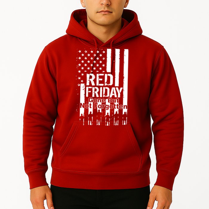 Red Friday Gone But Not Forgotten Hoodie
