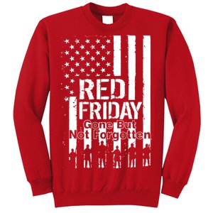 Red Friday Gone But Not Forgotten Sweatshirt