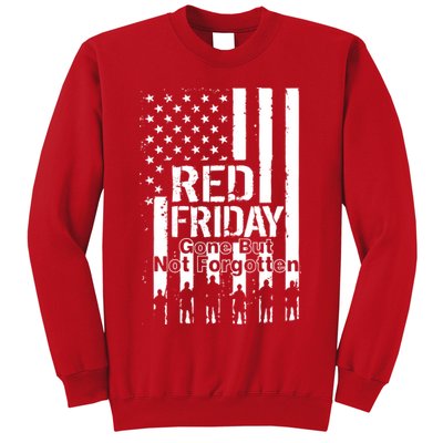 Red Friday Gone But Not Forgotten Sweatshirt