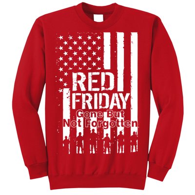 Red Friday Gone But Not Forgotten Sweatshirt