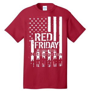 Red Friday Gone But Not Forgotten Tall T-Shirt