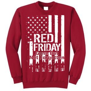 Red Friday Gone But Not Forgotten Tall Sweatshirt