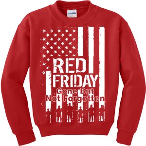 Red Friday Gone But Not Forgotten Kids Sweatshirt