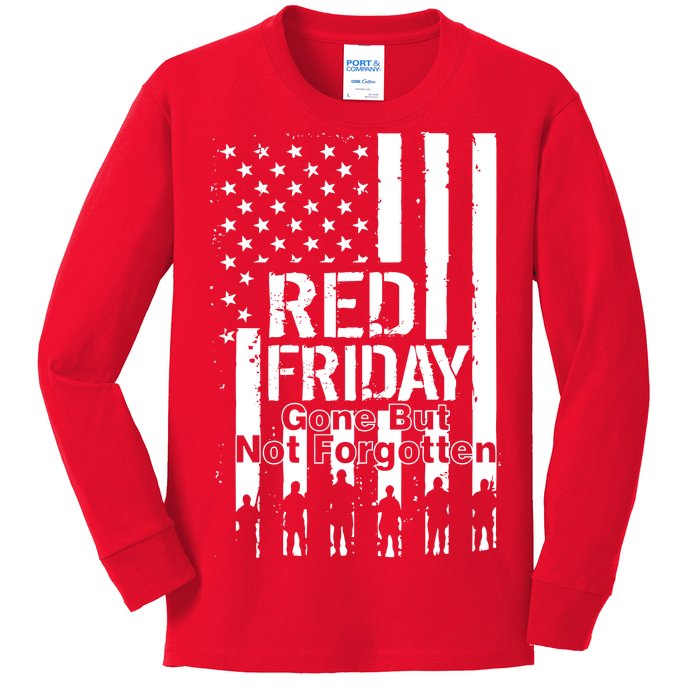 Red Friday Gone But Not Forgotten Kids Long Sleeve Shirt