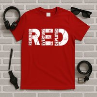 Red Friday Remember Everyone Deployed T-Shirt