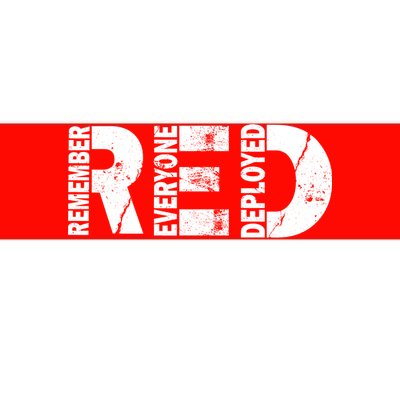 Red Friday Remember Everyone Deployed Bumper Sticker