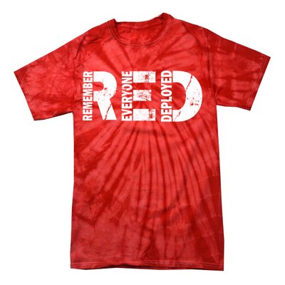 Red Friday Remember Everyone Deployed Tie-Dye T-Shirt