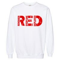 Red Friday Remember Everyone Deployed Garment-Dyed Sweatshirt