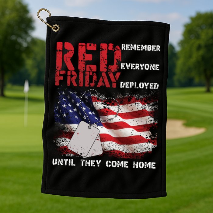 Red Friday Remember Until They Come Home Golf Towel