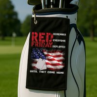 Red Friday Remember Until They Come Home Golf Towel