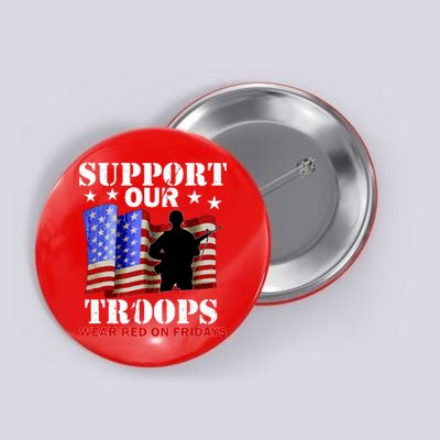 Red Friday Support Our Troops Button