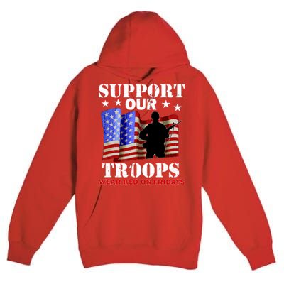 Red Friday Support Our Troops Premium Pullover Hoodie