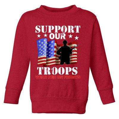 Red Friday Support Our Troops Toddler Sweatshirt