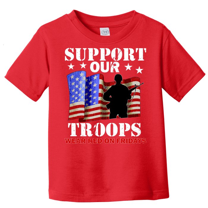 Red Friday Support Our Troops Toddler T-Shirt