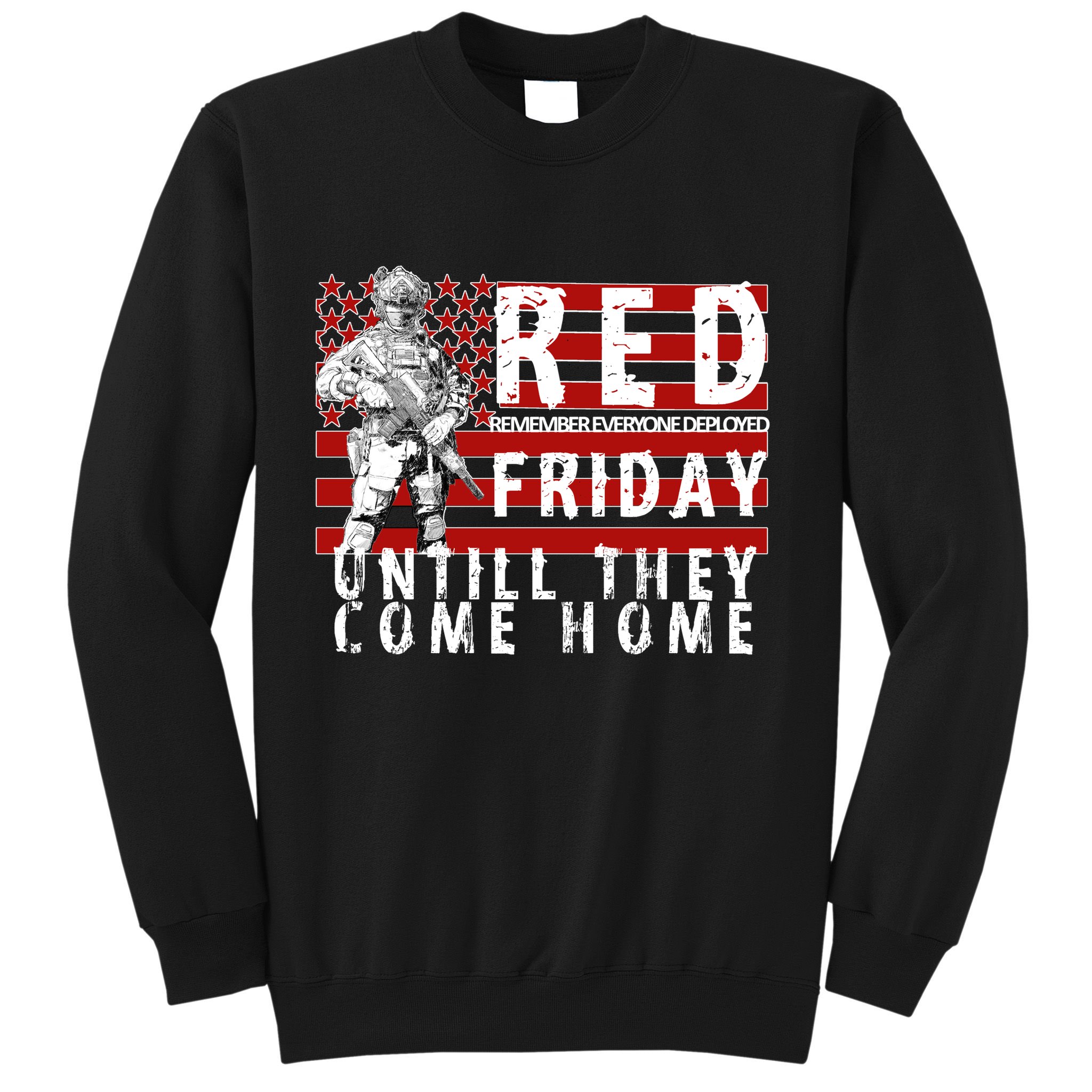 Red Friday Until They All Come Home Support Our Veterans Sweatshirt
