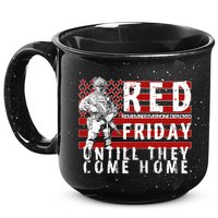 Red Friday Until They All Come Home Support Our Veterans 15oz Campfire Ceramic Mug