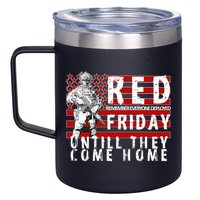 Red Friday Until They All Come Home Support Our Veterans 12oz Stainless Steel Coffee Mug