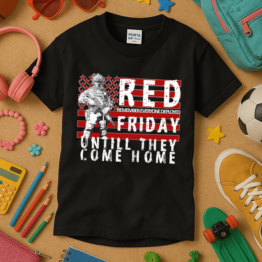Red Friday Until They All Come Home Support Our Veterans Kids T-Shirt