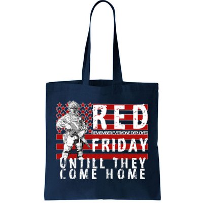 Red Friday Until They All Come Home Support Our Veterans Tote Bag