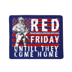 Red Friday Until They All Come Home Support Our Veterans Mousepad